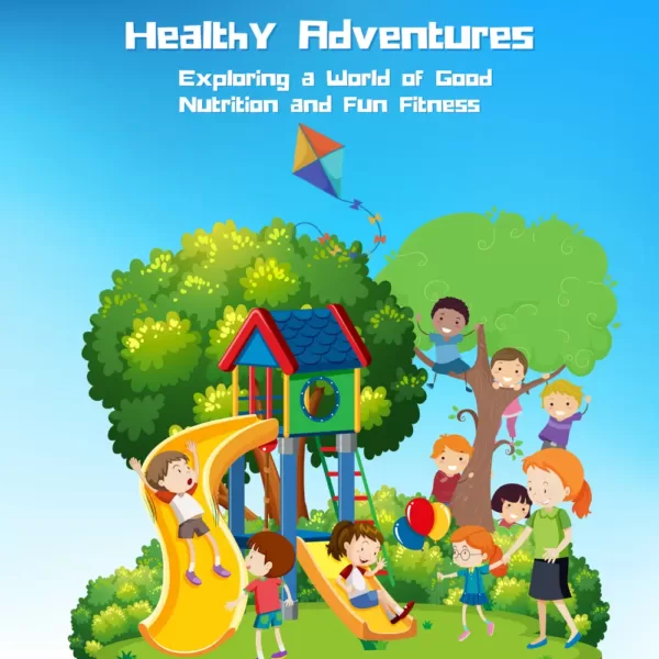 Healthy Adventures (English Edition)